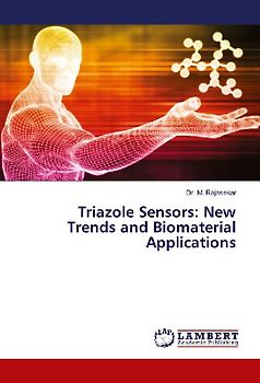 Triazole Sensors: New Trends and Biomaterial Applications