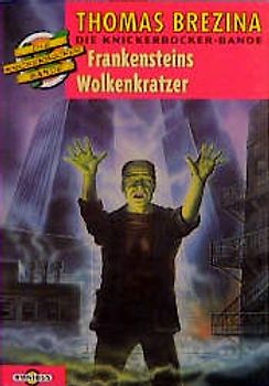 Die Knickerbocker-Bande / Frankensteins Wolkenkratzer