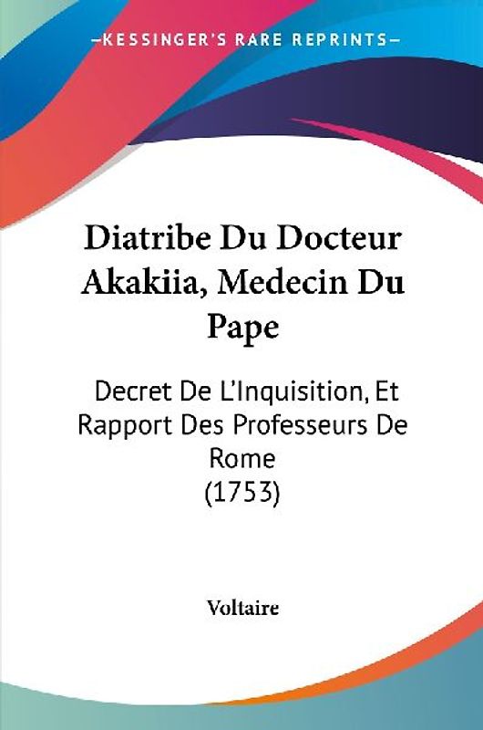 Diatribe Du Docteur Akakiia, Medecin Du Pape