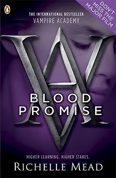 Vampire Academy 04. Blood Promise - Richelle Mead