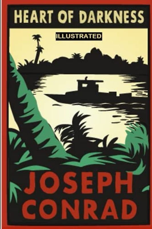 Heart of Darkness: Classic Original Edition Illustrated