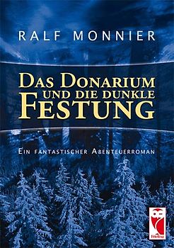 Das Donarium und die dunkle Festung