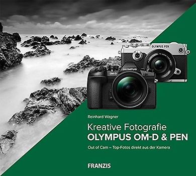 Kreative Fotografie mit Olympus OM-D & PEN