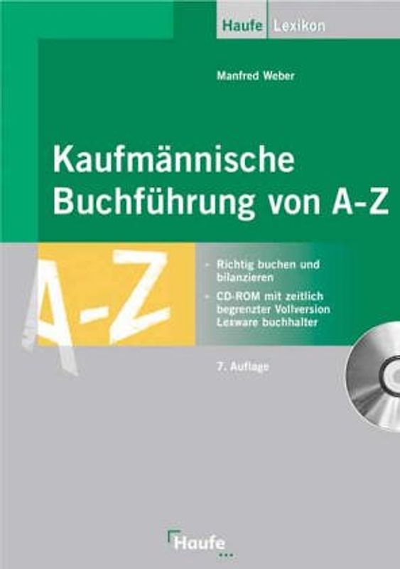 Kaufmännische Buchführung von A - Z. Richtig buchen und bilanzieren