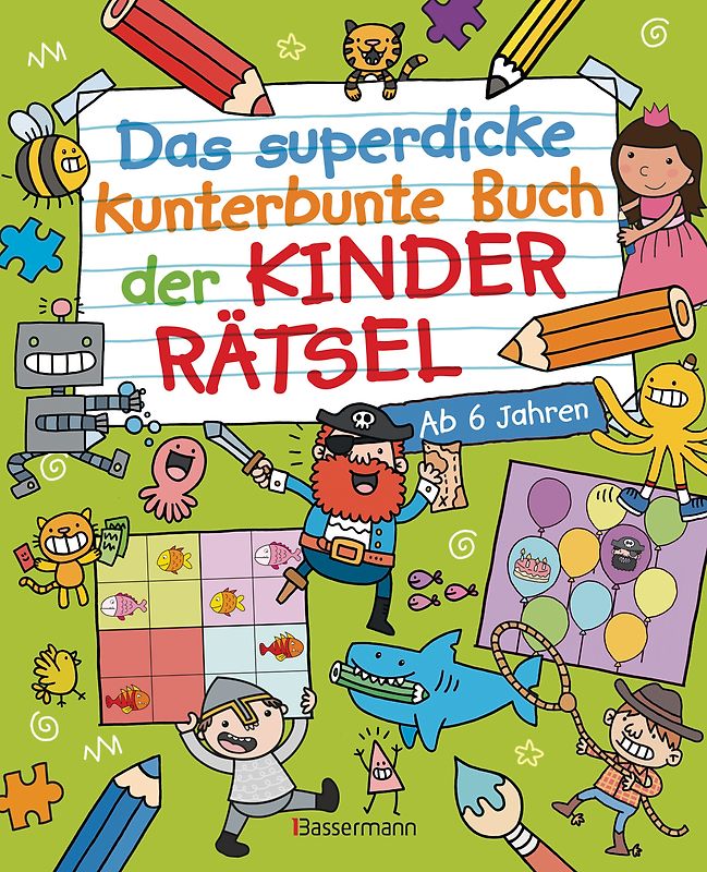 Das superdicke kunterbunte Buch der Kinderrätsel. Der Doppelband