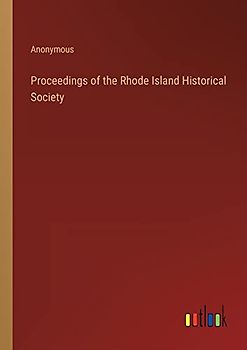 Proceedings of the Rhode Island Historical Society