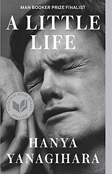 A Little Life - Yanagihara, Hanya