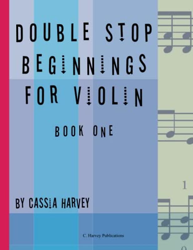 Double Stop Beginnings for the Violin, Book One