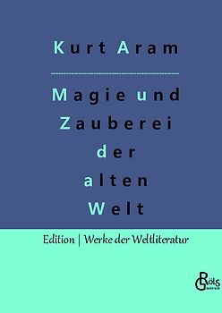 Magie und Zauberei der alten Welt