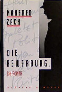 Die Bewerbung. Ein Roman