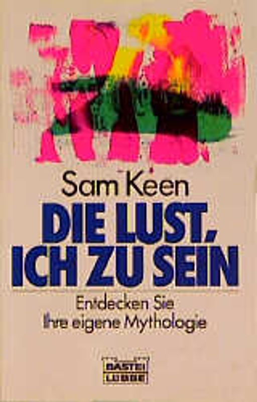 Die Lust, ich zu sein