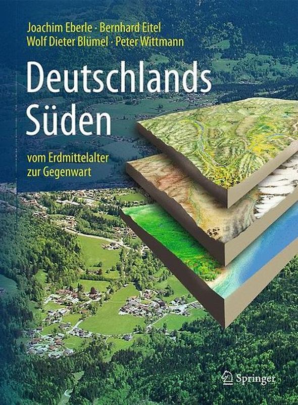 Deutschlands Süden - vom Erdmittelalter zur Gegenwart
