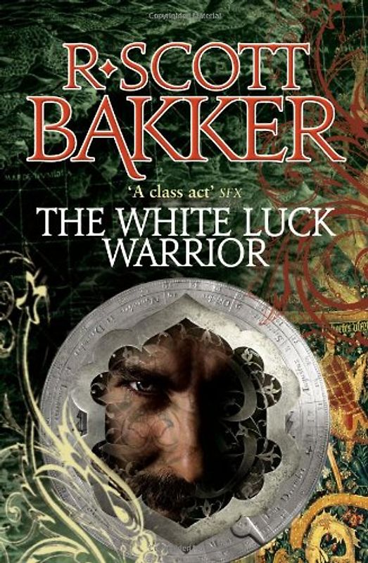 White Luck Warrior (Aspect-Emperor) - R Scott Bakker