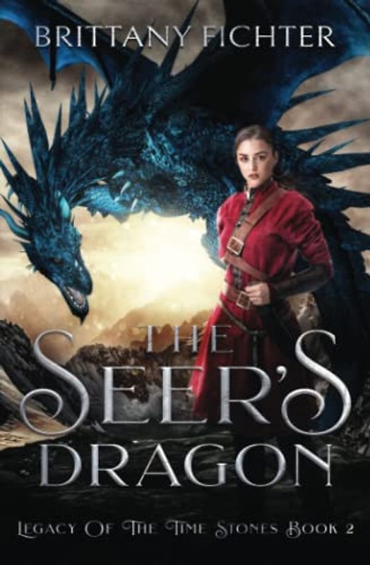 The Seer's Dragon (Legacy of the Time Stones Trilogy, Band 2)