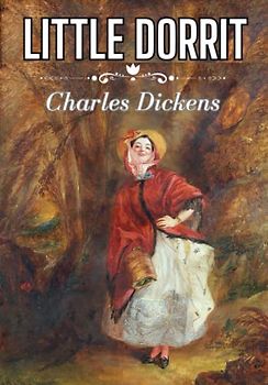 Little Dorrit (Annotated)