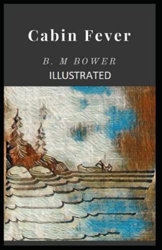 Cabin Fever Illustrated