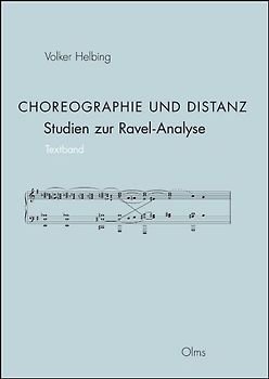 Choreographie und Distanz. Studien zur Ravel-Analyse