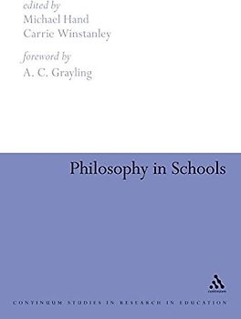 Philosophy in Schools (Continuum Studies in Research in Education)