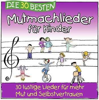 Simone Sommerland - Die 30 besten Mutmachlieder für Kinder