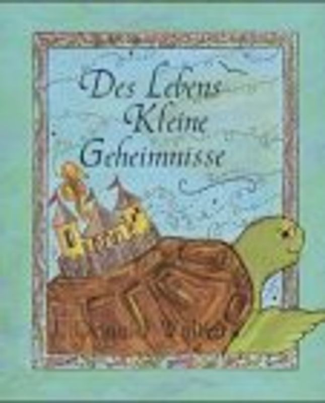 Des Lebens kleine Geheimnisse