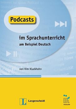 Podcasts im Sprachunterricht. am Beispiel Deutsch
