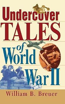 Undercover Tales of World War II
