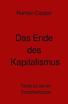 Das Ende des Kapitalismus