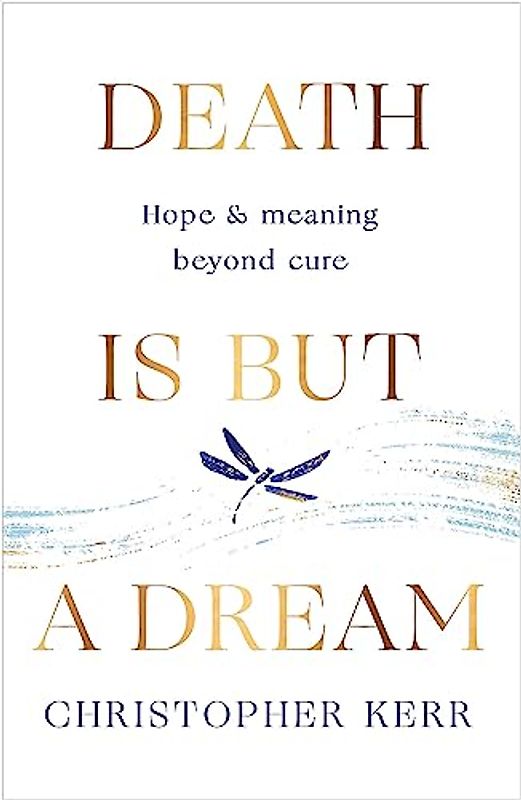 Death is But a Dream