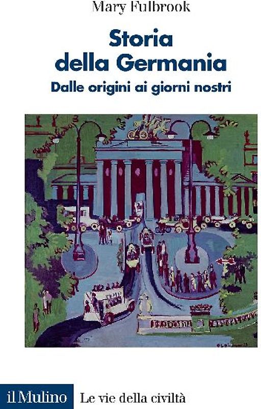 Storia della Germania. Dalle origini ai giorni nostri