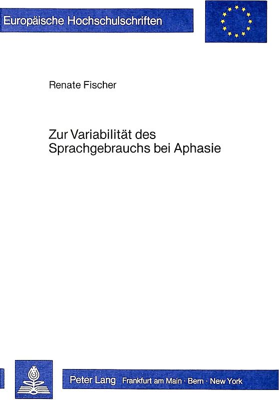 Zur Variabilität des Sprachgebrauchs bei Aphasie