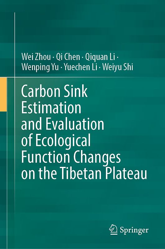 Carbon Sink Estimation and Evaluation of Ecological Function Changes on the Tibetan Plateau