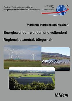 Energiewende – wenden und vollenden! Regional, dezentral, bürgernah