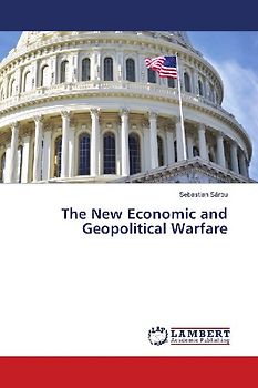 The New Economic and Geopolitical Warfare