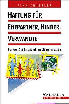 Haftung für Ehepartner, Kinder, Verwandte