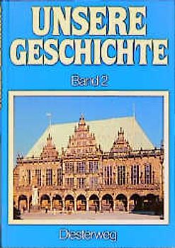 Unsere Geschichte / Vierbändige Fassung / Vom Spätmittelalter bis zur Entstehung der USA