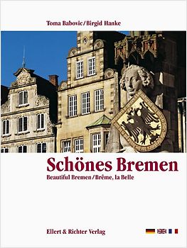Schönes Bremen /Beautiful Bremen /Brême, la Belle