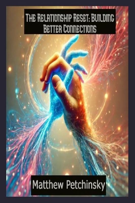 The Relationship Reset