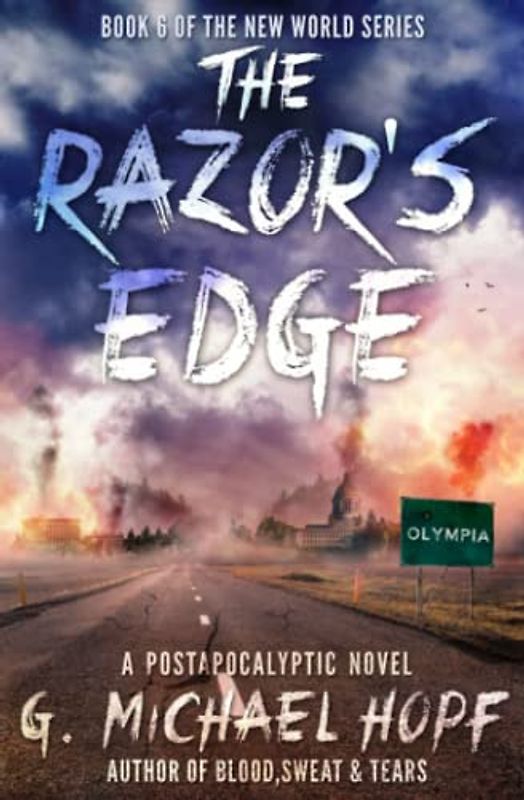 The Razor's Edge: A Postapocalyptic Novel (The New World series, Band 6)