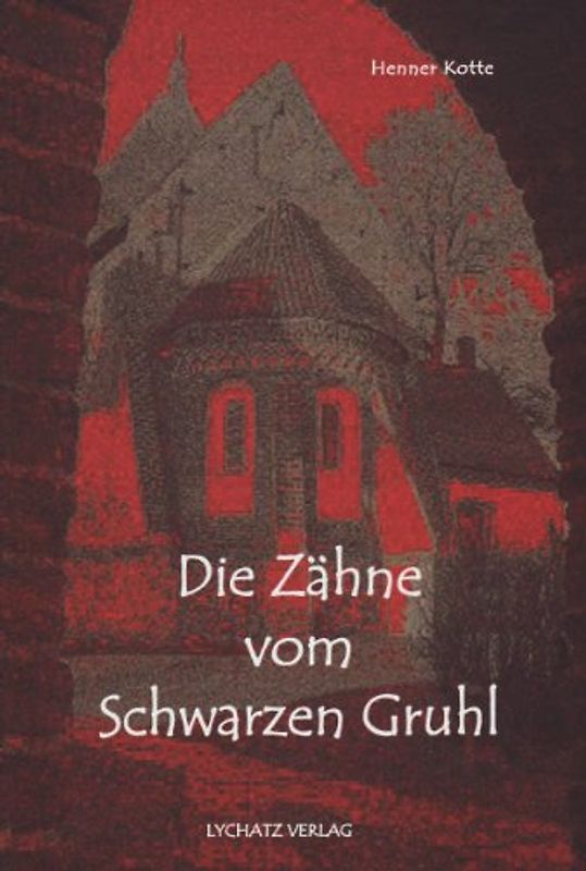 Die Zähne vom Schwarzen Gruhl
