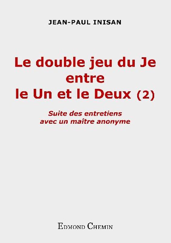 Le double jeu du Je entre le Un et le Deux (2)
