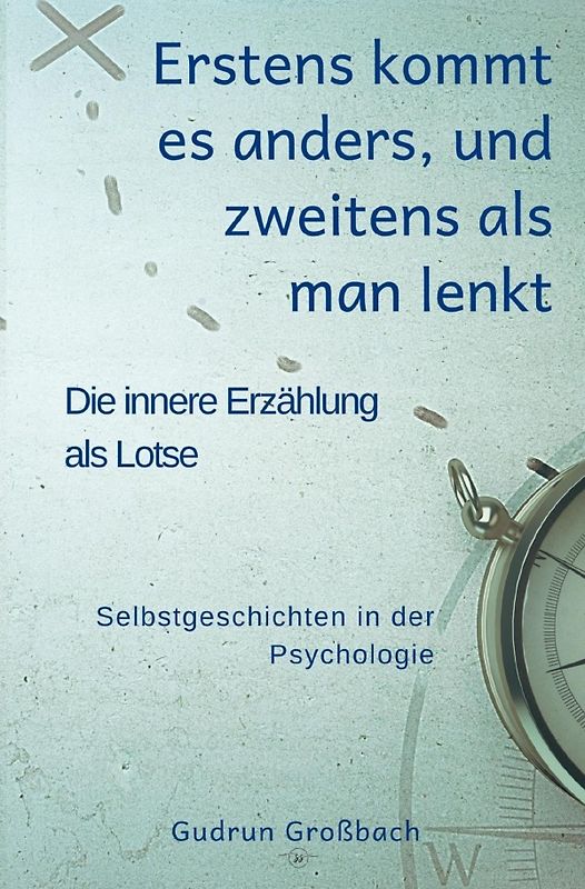 Erstens kommt es anders, und zweitens als man lenkt