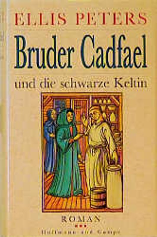 Bruder Cadfael und die schwarze Keltin. Roman