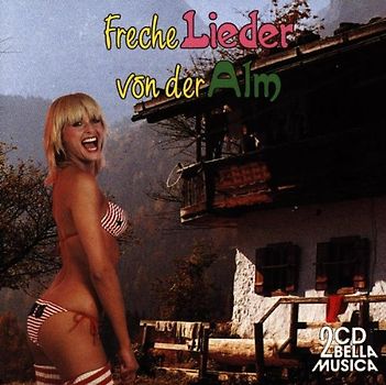Various - Freche Lieder Von der Alm
