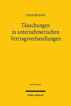 Täuschungen in unternehmerischen Vertragsverhandlungen
