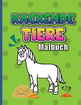 Kackende Tiere: Für Kinder und Erwachsene | Ein lustiges Ausmalbuch | XXL 110 Seiten