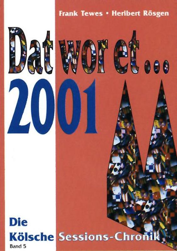 Dat wor et... 2001