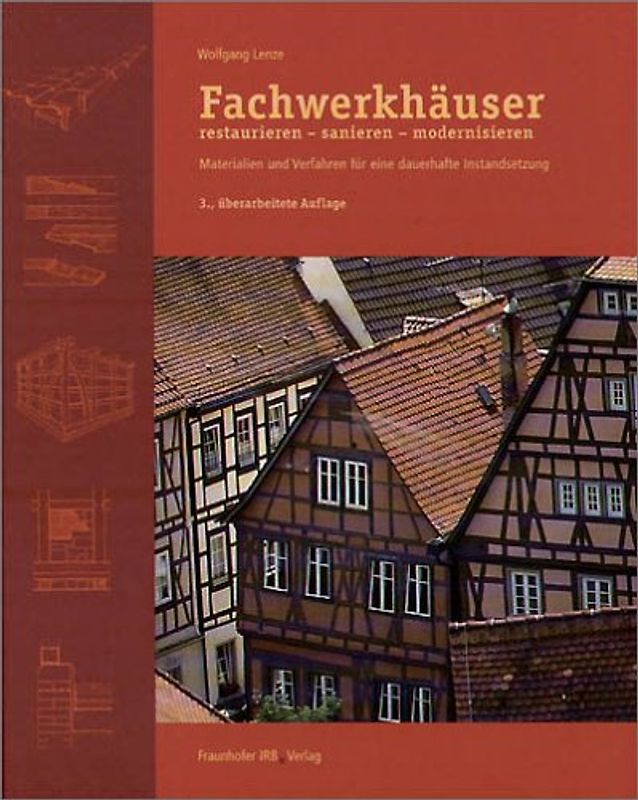 Fachwerkhäuser restaurieren - sanieren - modernisieren.