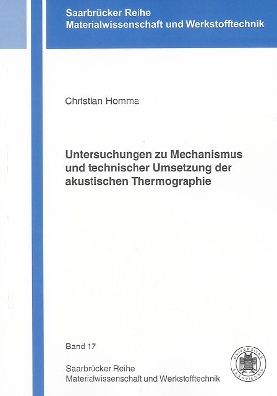 Untersuchungen zu Mechanismus und technischer Umsetzung der akustischen Thermographie