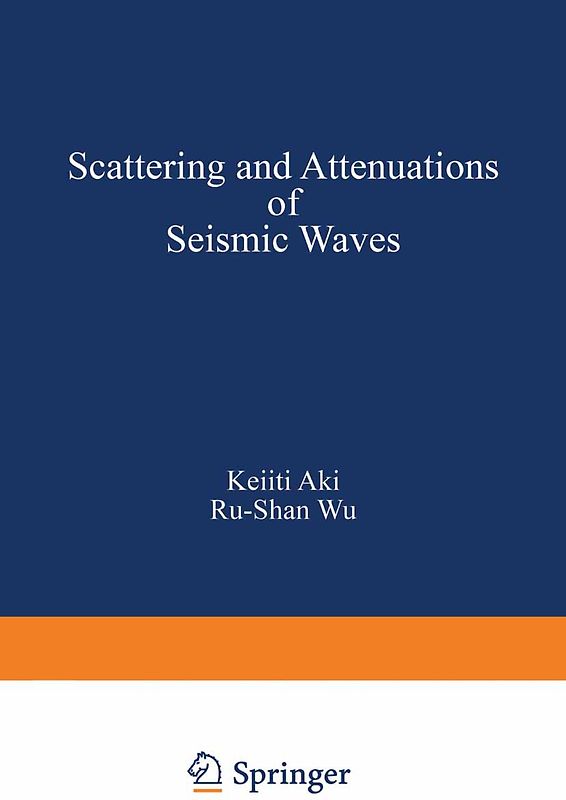 Scattering and Attenuations of Seismic Waves, Part I