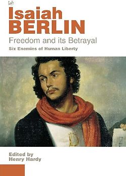 Freedom And Its Betrayal